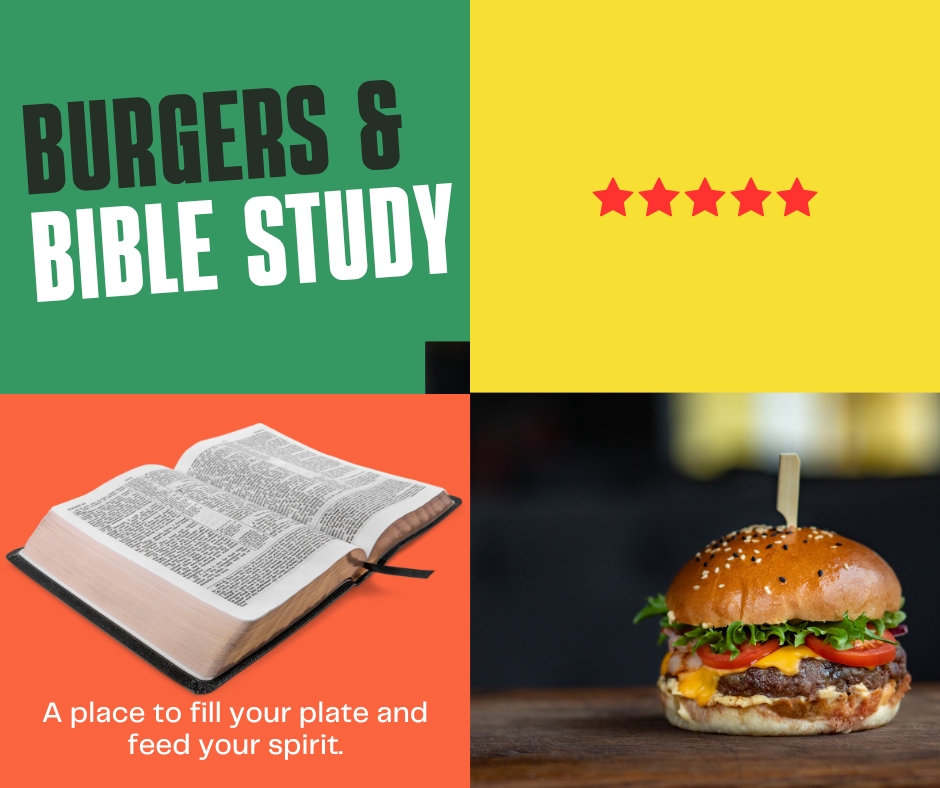 Burgers & Bible Study